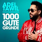 Adel Tawil 1000 Gute Gründe